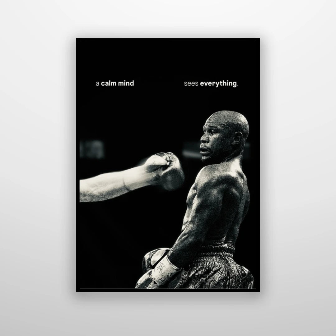 Floyd Mayweather: A Calm Mind Sees Everything