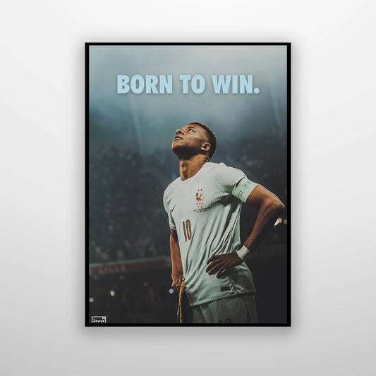 Kylian Mbappé: Born To Win.