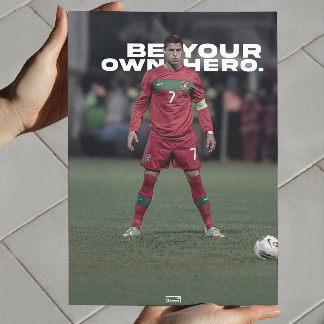 Cristiano Ronaldo: Be Your Own Hero.