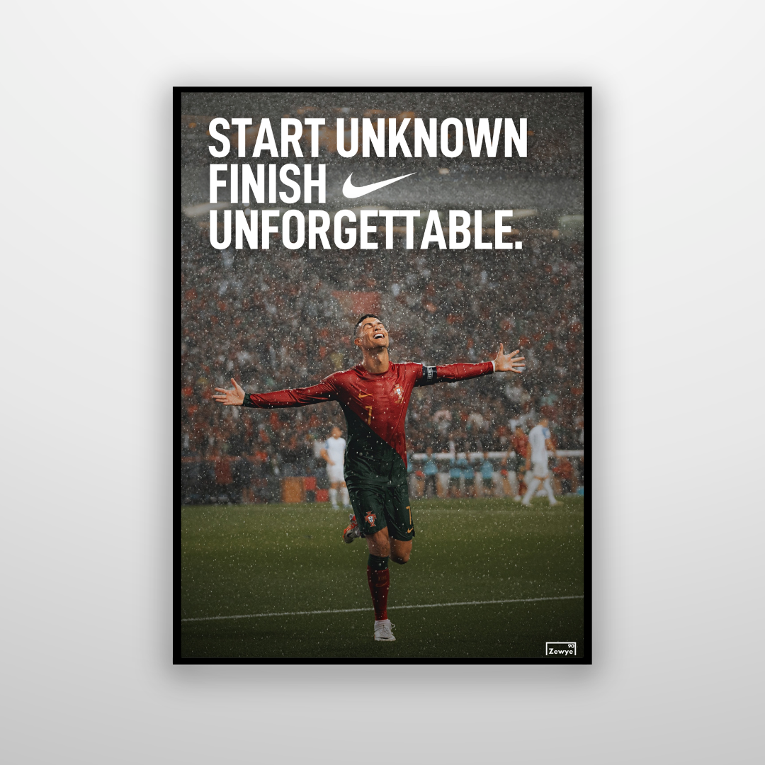 Cristiano Ronaldo: Start Unknown Finish Unforgettable.