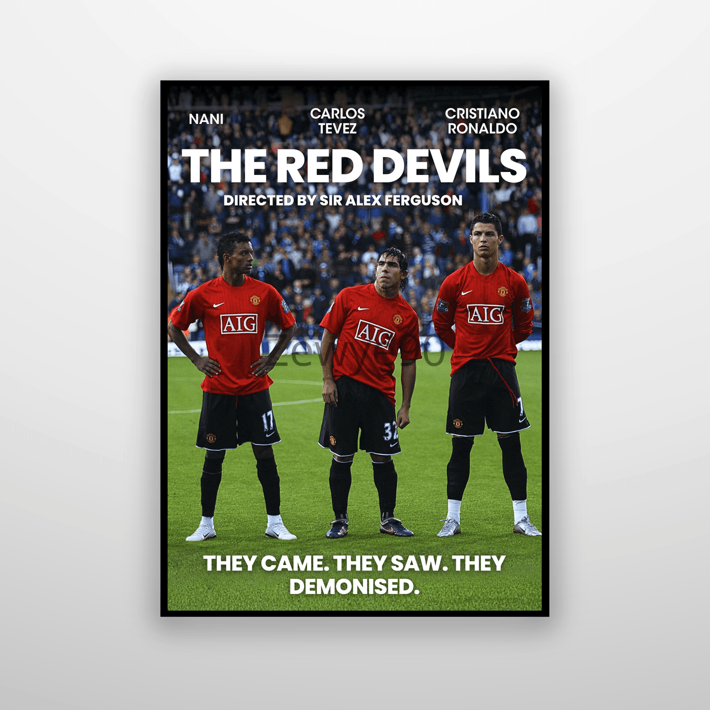 Nani, Tevez, Cristiano: The Red Devils.