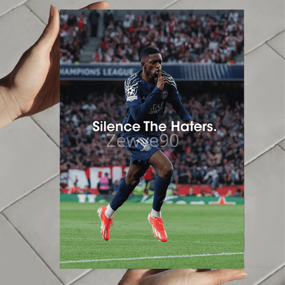 Ousmane Dembélé: Silence The Haters.