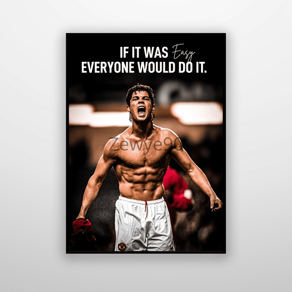 Cristiano Ronaldo: Not Easy.