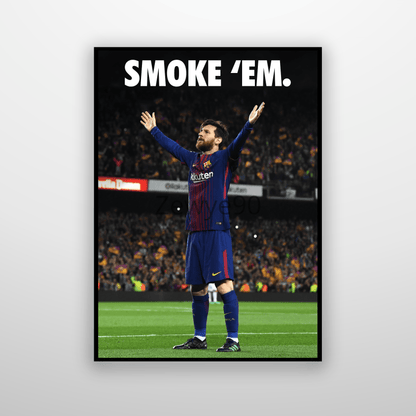 Lionel Messi: Smoke 'em