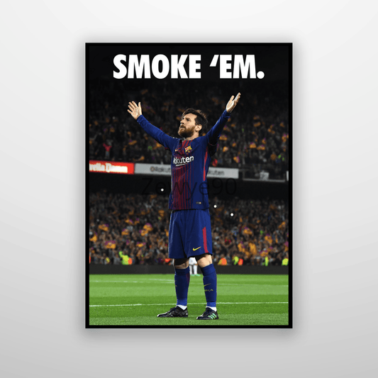 Lionel Messi: Smoke 'em